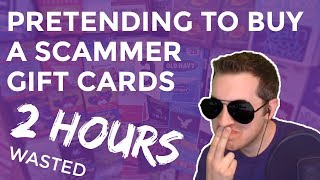 Buying A Scammer Gift Cards ( 2 Hours Of Their Time Wasted )