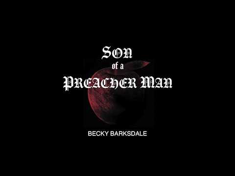 BECKY BARKSDALE - Son of a Preacher Man