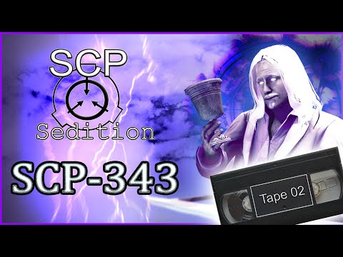SCP Sedition - SCP-343 - [Tape 02]