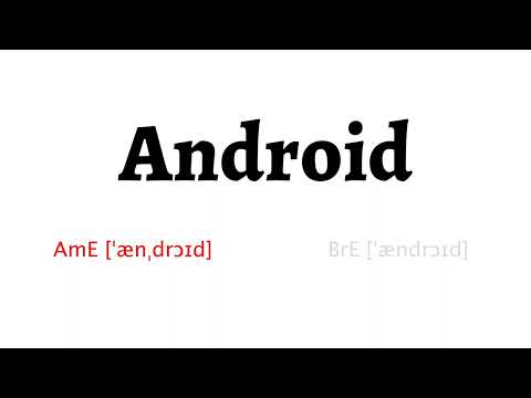 How to Pronounce android in American English and British English