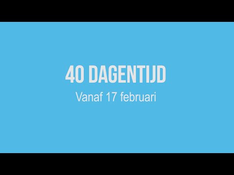 Kijk en lees mee in de 40 Dagentijd!