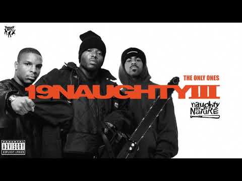 Naughty By Nature - The Only Ones