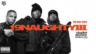 Naughty By Nature - The Only Ones