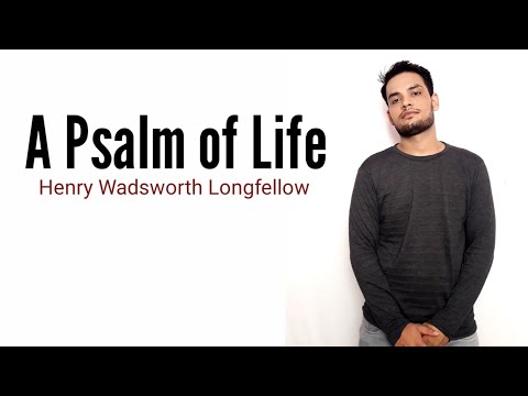 A Psalm of Life : Henry Wadsworth Longfellow in Hindi summary Explanation and full analysis