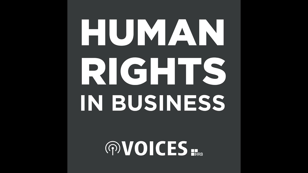Are the United Nations’ Guiding Principles on Business and Human Rights still relevant?