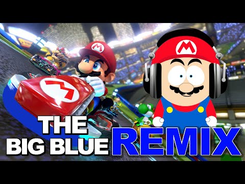 Game remix: mario kart 8 big blue music