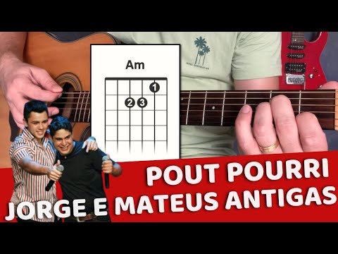 Como Tocar Jorge e Mateus Antigas - Fogueira / Amo Noite e Dia