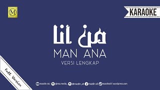 Download lagu Karaoke Man Ana | مَنْ أَنَا | FULL VERSION | No Vocal #mazdinAli mp3