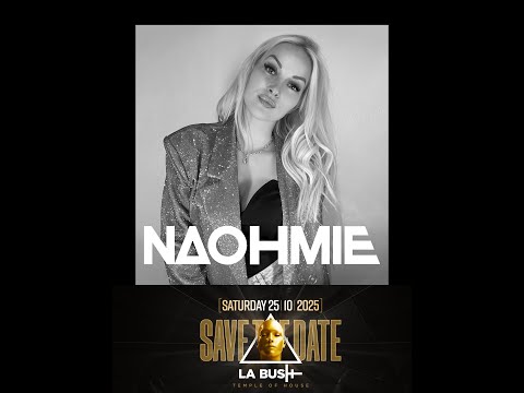 Naohmie @ La Bush 25:10:25