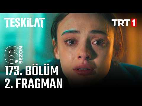 Teşkilat 173. Bölüm 2. Fragmanı - Ön İzleme Detayları