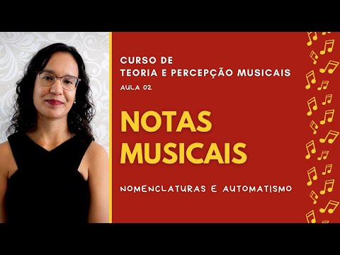 NOTAS MUSICAIS (nomenclaturas e automatismo) | Aula 2 | Curso de Teoria e Percepção Musicais
