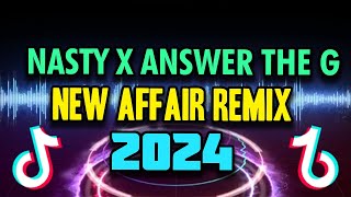 Download lagu I've been a NASTY GIRL X ANSWER THE G - NEW  NONSTOP AFFAIR REMIX 2024 - TIKTOK TRENDING REMIX mp3
