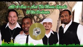 All-4-One And The Music Speaks - 12 We Dedicate
