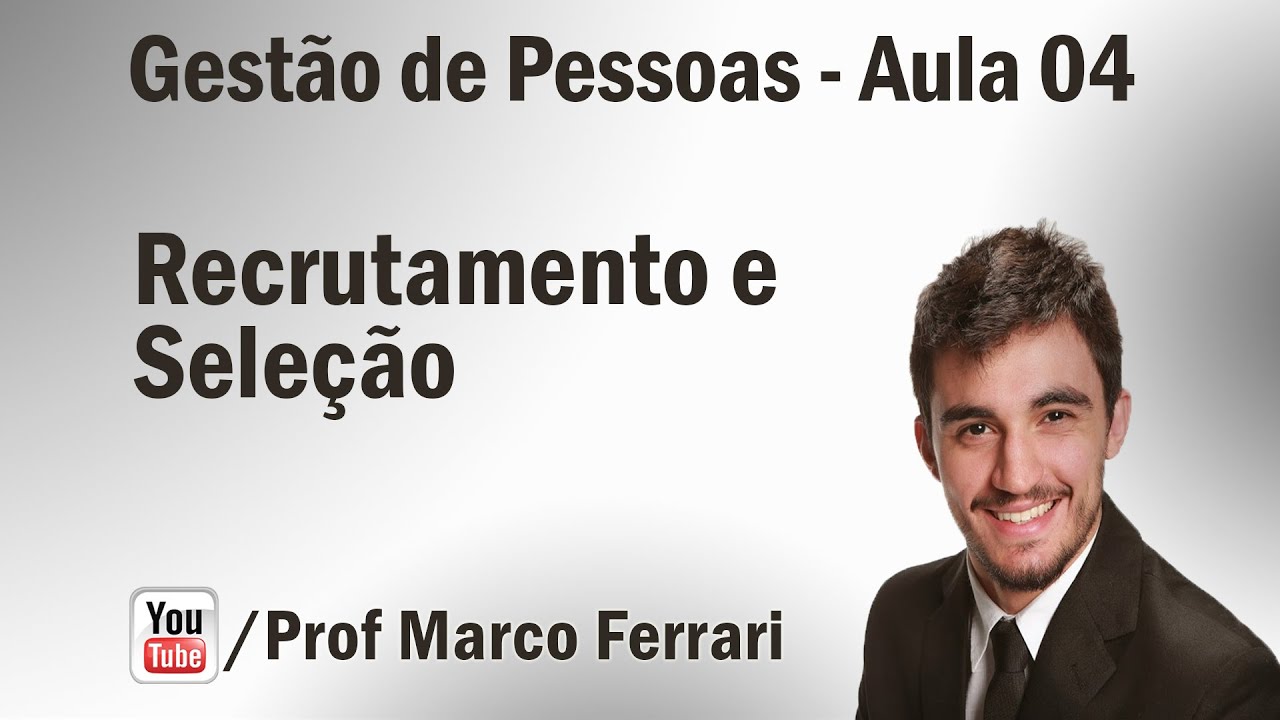 Gestão de Pessoas - Aula 04 (Recrutamento)