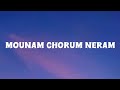 Mounam Chorum Neram Lyrics Ohm Shanthi Oshaana