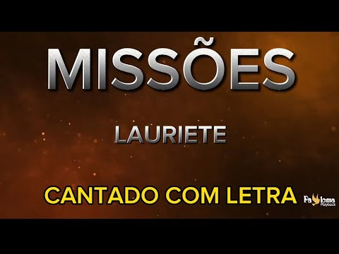 Missões - Lauriete - CANTADO COM LETRA