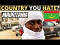 Which Country Do You HATE The Most? | MAURITANIA