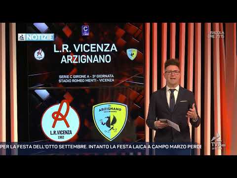 07/09/2025 L.R. VICENZA-ARZIGNANO 2-1 - La sintesi di Marco Rabito per TVA NOTIZIE