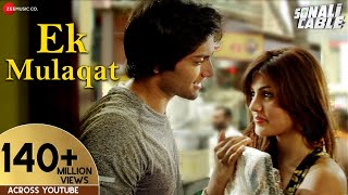 EK MULAQAT FULL AUDIO  Sonali Cable  Ali Fazal &am