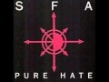 SFA - Pure Hate 