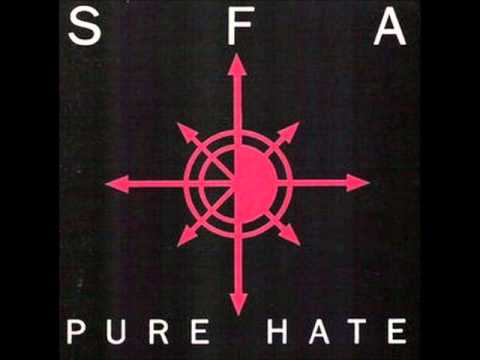 SFA - Pure Hate