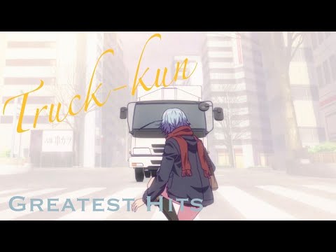 Truck-kun’s Greatest Hits (Ver. 2)