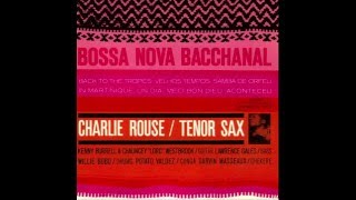 Charlie Rouse - Bossa Nova Bacchanal - 1963