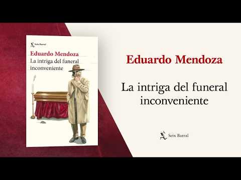 Una metedura de pata y un misterio en 'La intriga del funeral inconveniente', de Eduardo Mendoza
