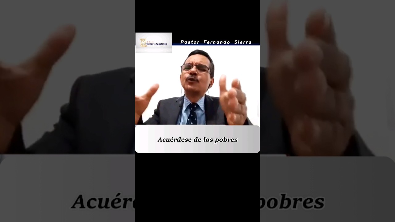 Acuérdese de los pobres - Pastor Fernando Sierra #obrasocial #ayudaalprojimo ayudaa