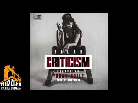 Ellah ft. Young Gully - Criticism [Prod. Ricky Mane] [Thizzler.com]