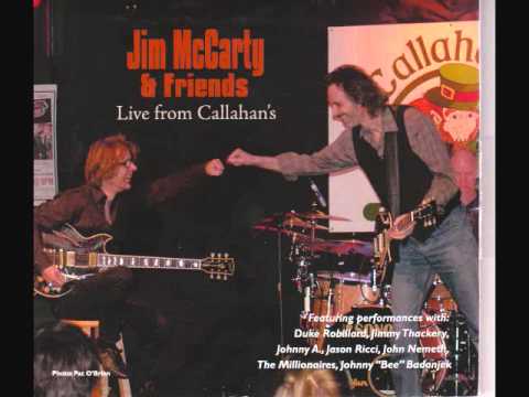 Jim McCarty & Friends ~ Live From Callahan's w/The Millionaires ~ Tell Me What's The Reason