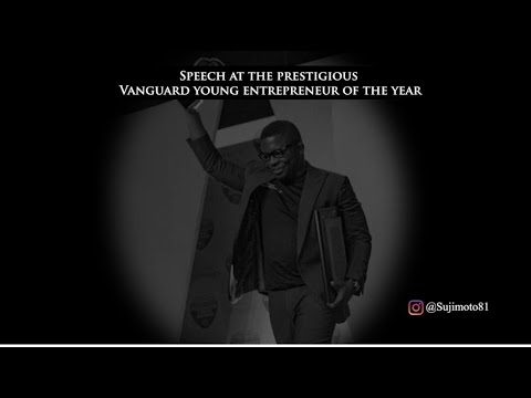 Sijibomi Ogundele's (Sujimoto) Speech At The Prestigious Vanguard Young Entrepreneur Of The Year