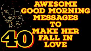 40 Good Morning Text Messages For Her To Fall In Love ❤️