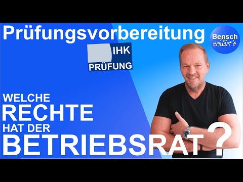 Rights of the Works Council - All tasks from the Chamber of Commerce and Industry final examination