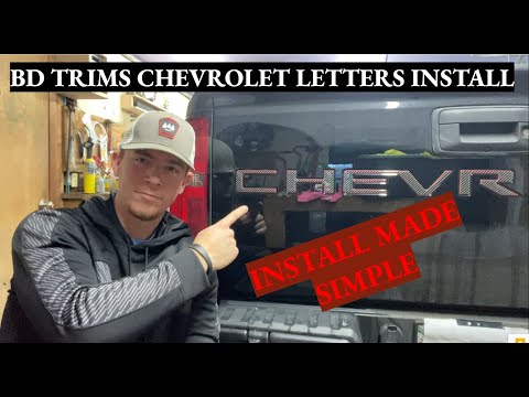 Chevrolet Tailgate Letter/ BD Trims Install- Easy!