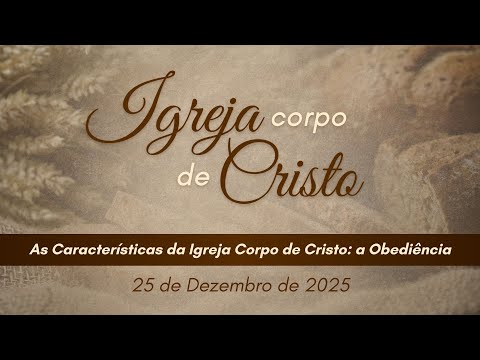 Igreja Corpo De Cristo - Igreja Cristã Maranata
