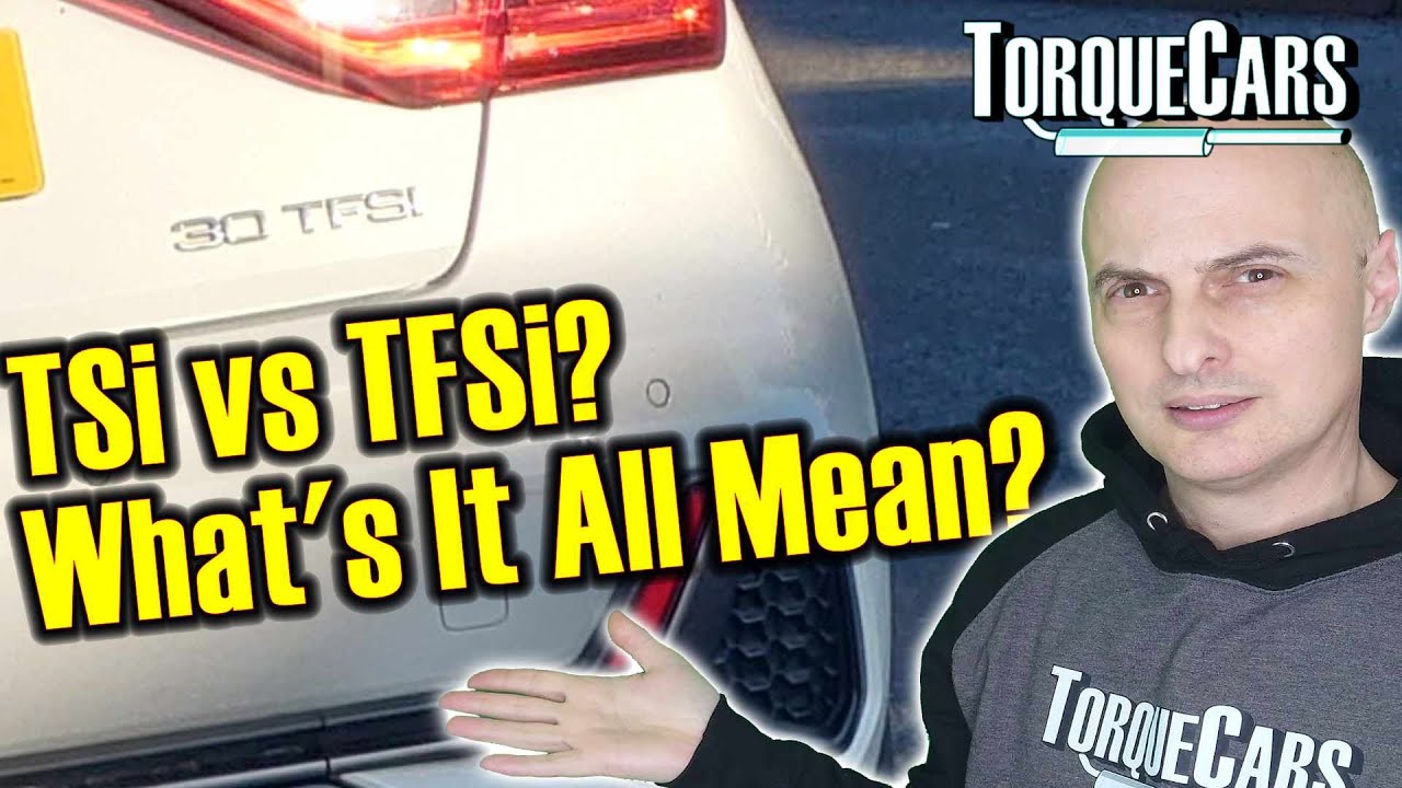 What Are The Differences Between TSi & TFSi? Which Versions Are Most Economical?