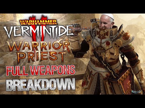 Vermintide 2 | Warrior Priest Weapons Breakdown!