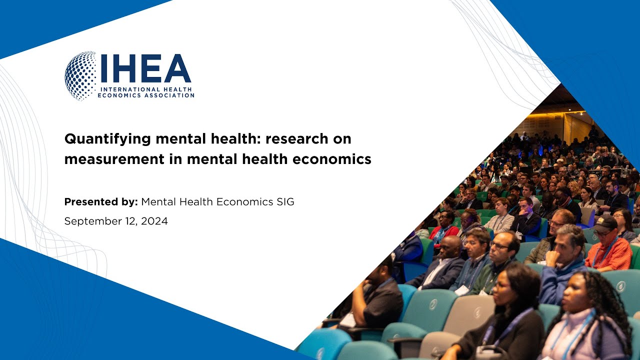 Quantifying mental health: research on measurement in mental health economics - Sep 12, 2024
