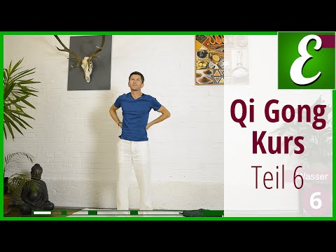 Qi Gong Übungen für Anfänger: Qigong Kurs, komplette Sequenz