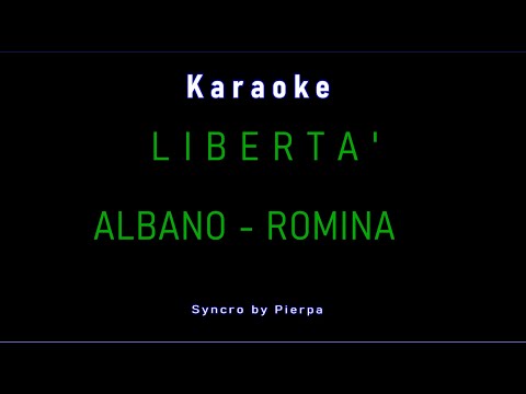 LIBERTA' Albano & romina                                                   Karaoke