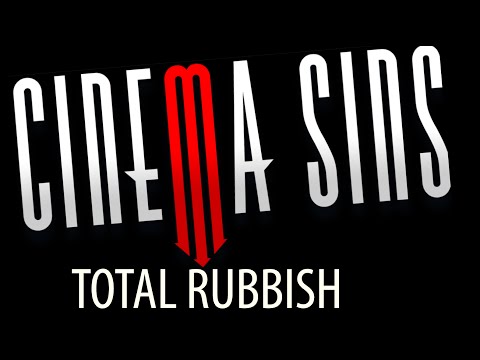 CinemaSins is Wrong About Everything