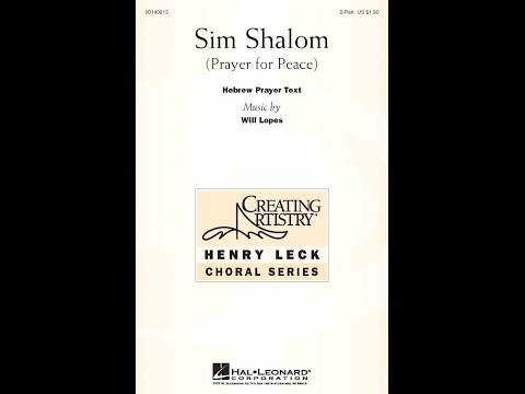 Sim Shalom (Prayer for Peace) (2-Part Choir) - Music by Will Lopes