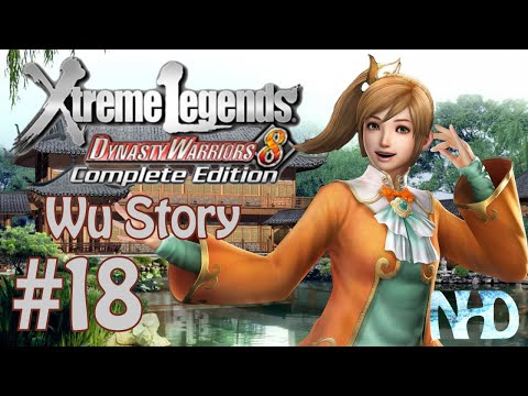 Dynasty Warriors 8 XLCE [PC] (Wu Story Mode pt18 - Xiaoqiao) Assault at Xinye