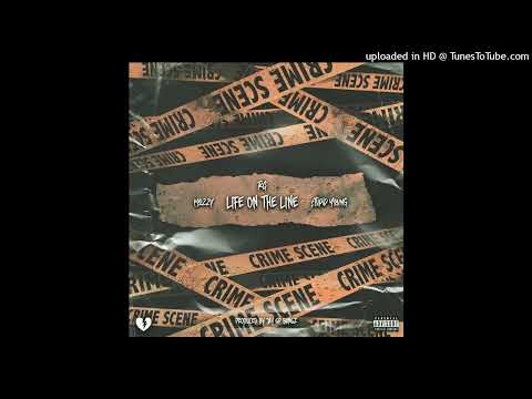 RG x Mozzy x $tupid Young - Life On The Line