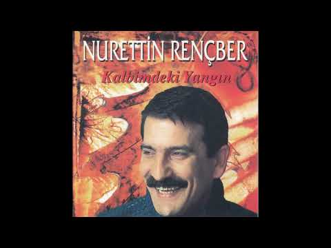Nurettin Rençber - Kalbimdeki Yangın (Kalbimdeki Yangın)