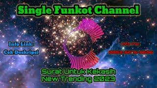 Download lagu Single Funkot Surat Untuk Kekasih New Trending 2023 mp3