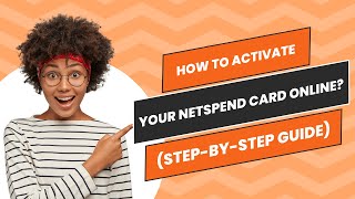 How to Activate Your NetSpend Card Online (Step-by-Step Guide)