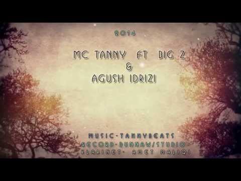 Mc Tanny ft Big z & Agush Idrizi - Shum po vuj 2014