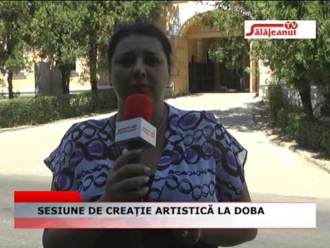 SESIUNE DE CREATIE ARTISTICA LA DOBA